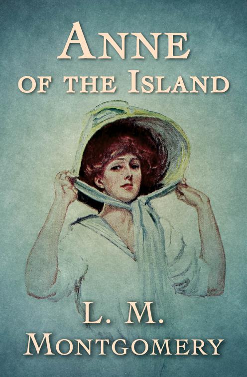 Anne of the Island, Anne of Green Gables