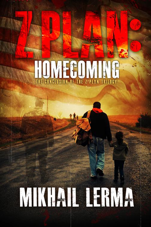 This image is the cover for the book Z Plan: Homecoming, Z Plan Trilogy