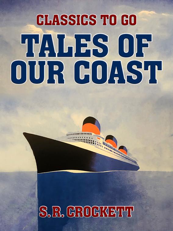 Tales of Our Coast, Classics To Go