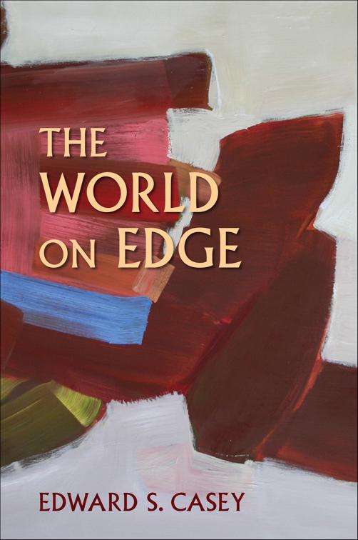 World on Edge, Studies in Continental Thought