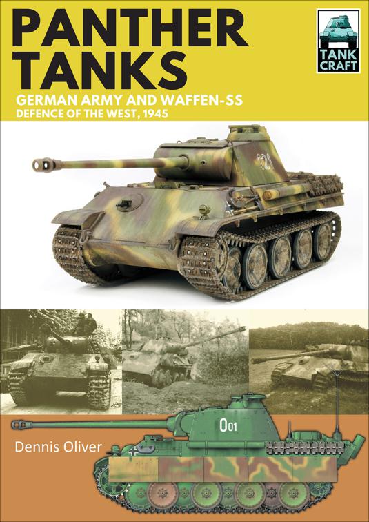 Panther Tanks: German Army and Waffen-SS, Defence of the West, 1945, TankCraft