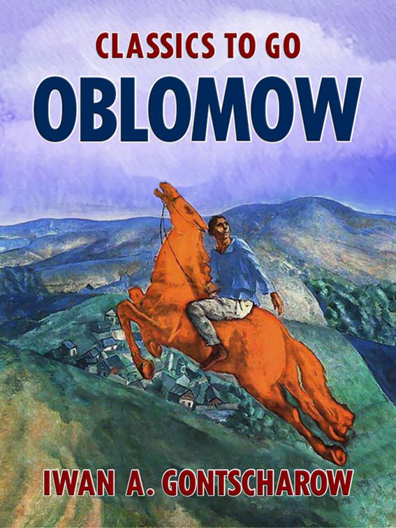 Oblomow, Classics To Go