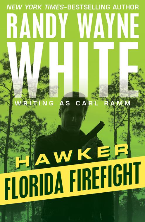 Florida Firefight, Hawker