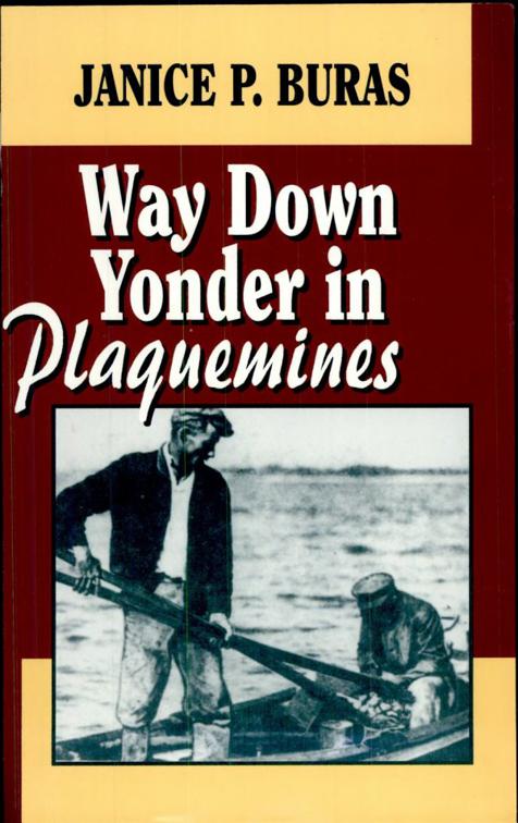 Way Down Yonder in Plaquemines, Parish Histories