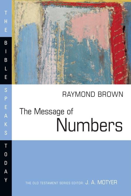 The Message of Numbers, The Bible Speaks Today Series