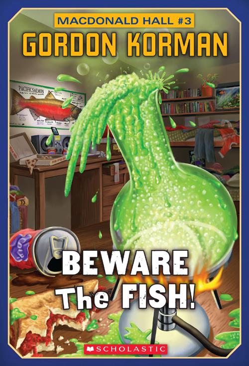 Macdonald Hall #3: Beware the Fish!