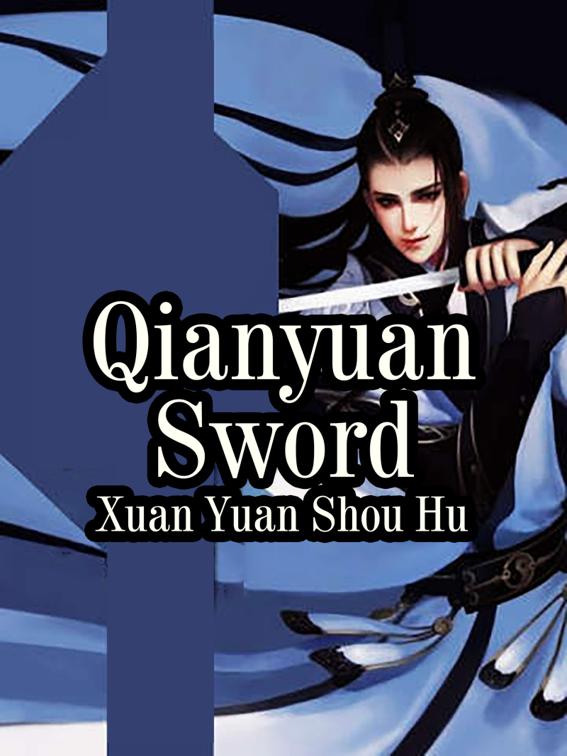 This image is the cover for the book Qianyuan Sword, Book 22