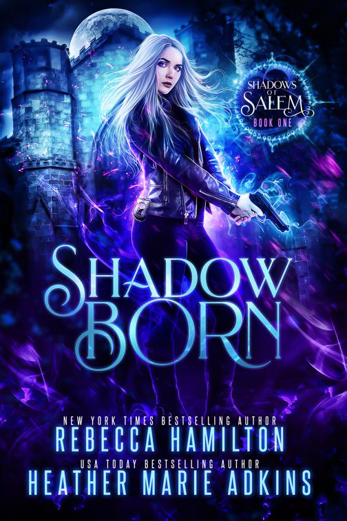 Shadow Born, Shadows of Salem