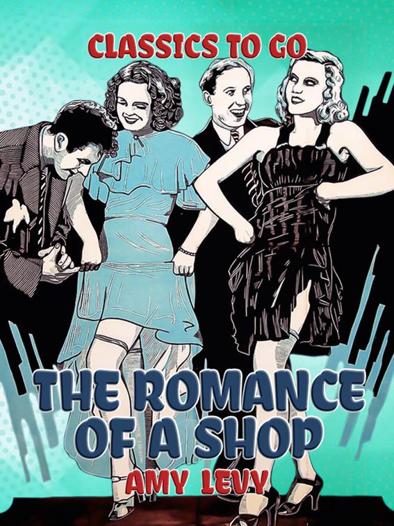 The Romance of a Shop, Classics To Go