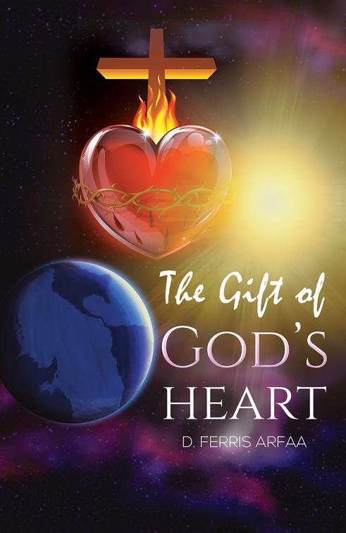 The Gift of God&#x27;s Heart