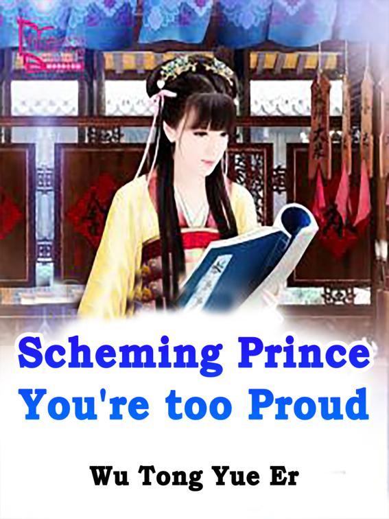 Scheming Prince, You&#x27;re too Proud, Volume 1