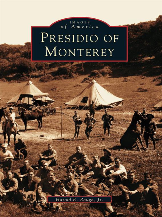 Presidio of Monterey, Images of America