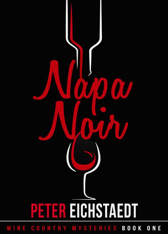 Napa Noir, Wine Country Mysteries
