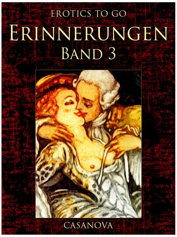 Erinnerungen Band 3, Erotics To Go