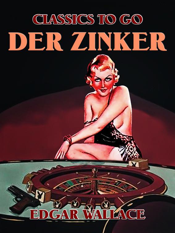 Der Zinker, Classics To Go