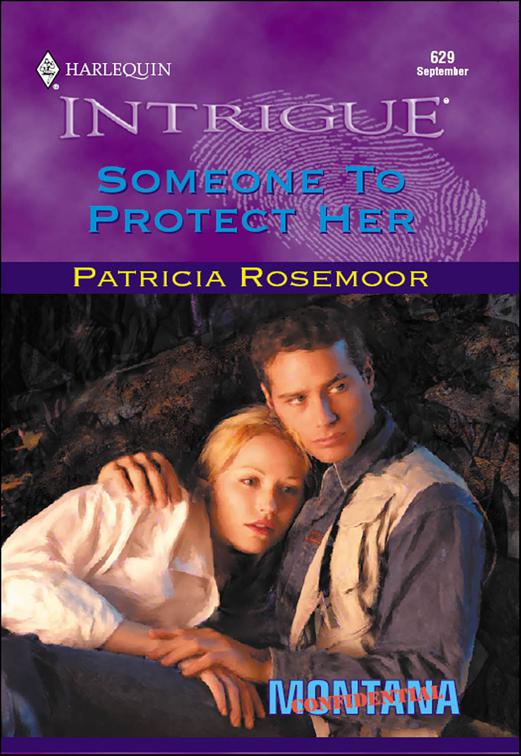 Someone to Protect Her, Montana Confidential