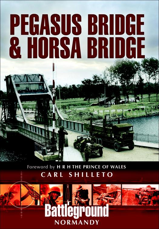 Pegasus Bridge &amp; Horsa Bridge, Battleground Normandy