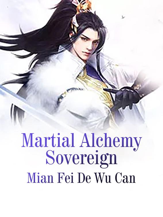 This image is the cover for the book Martial Alchemy Sovereign, Volume 6