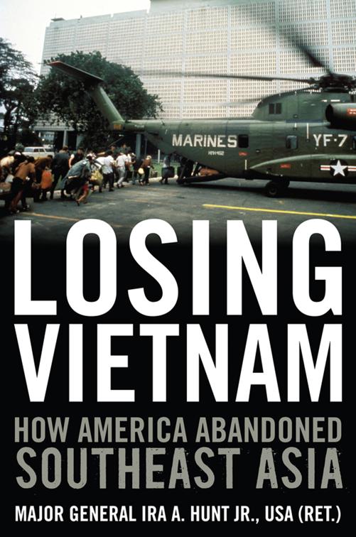 Losing Vietnam, Battles and Campaigns