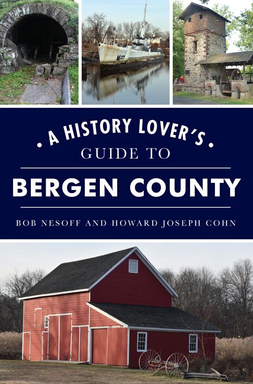 History Lover&#x27;s Guide to Bergen County, A, Landmarks