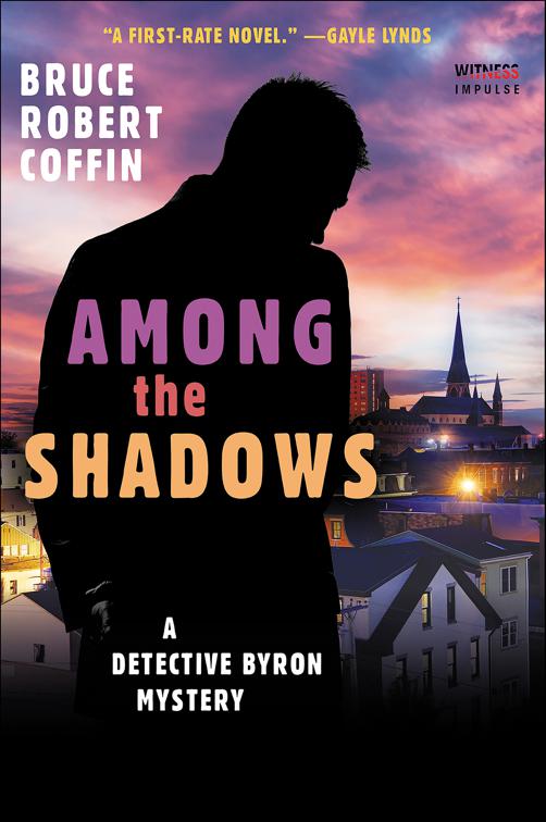 Among The Shadows, The John Byron Novels