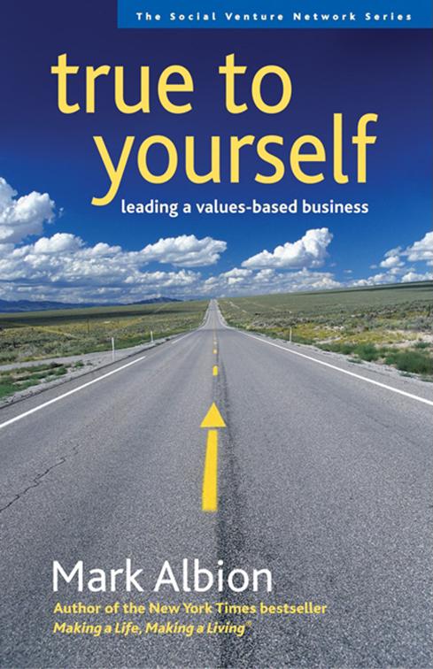True to Yourself, The Social Venture Network Series