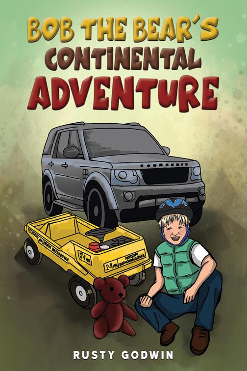 Bob the Bear&#x27;s Continental Adventure