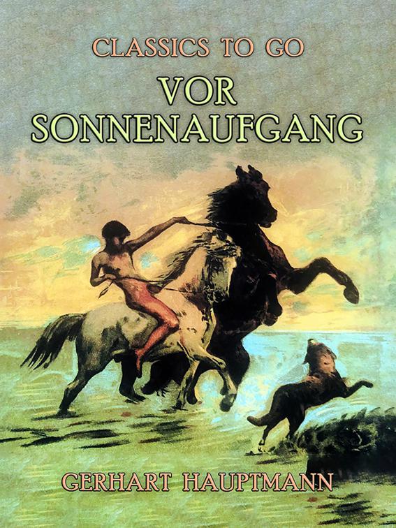 Vor Sonnenaufgang, Classics To Go