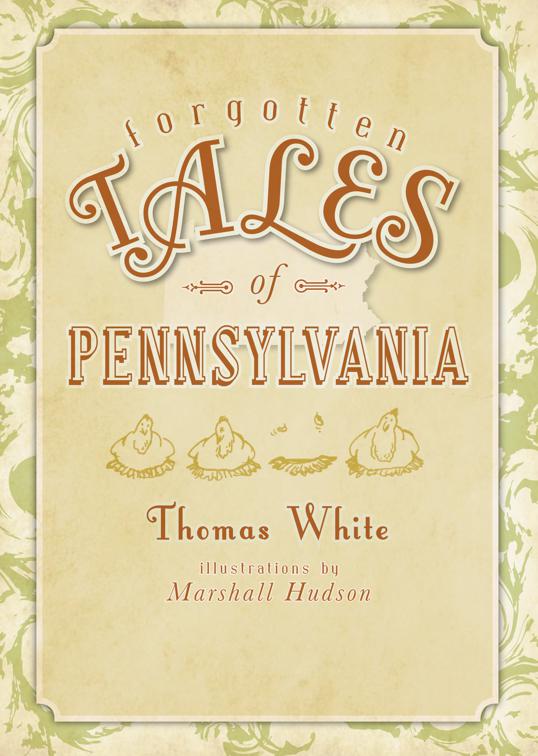 Forgotten Tales of Pennsylvania, Forgotten Tales