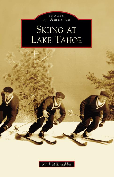 Skiing at Lake Tahoe, Images of America