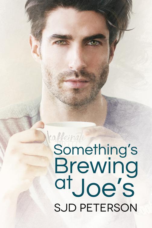 This image is the cover for the book Something's Brewing at Joe's