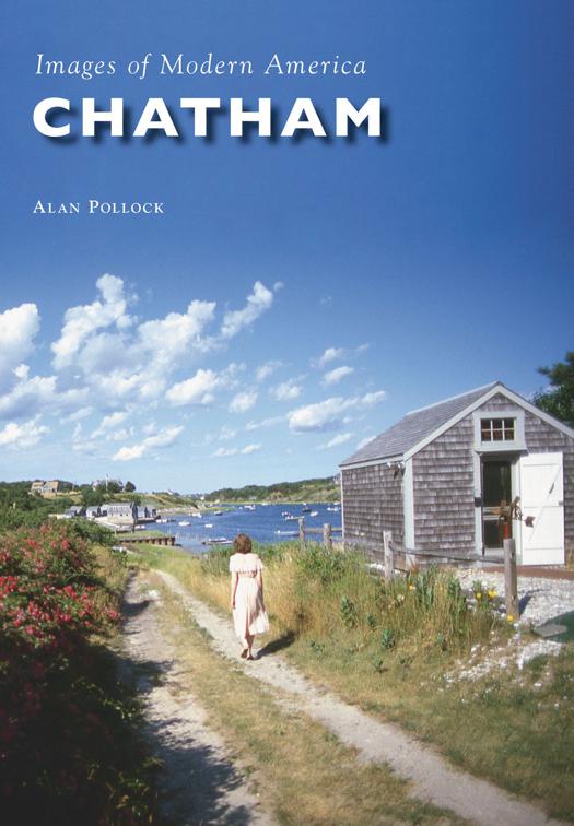 Chatham, Images of Modern America