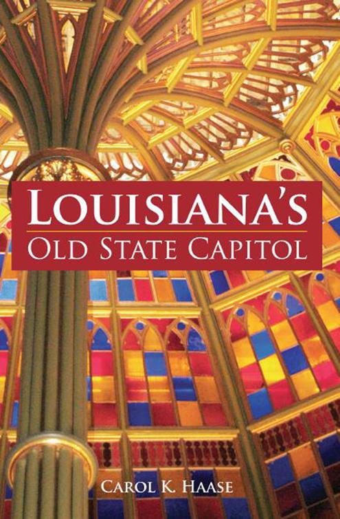 Louisiana&#x27;s Old State Capitol