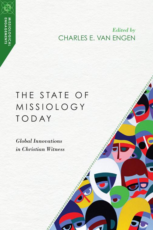 State of Missiology Today, Missiological Engagements