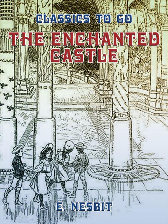 The Enchanted Castle, Classics To Go