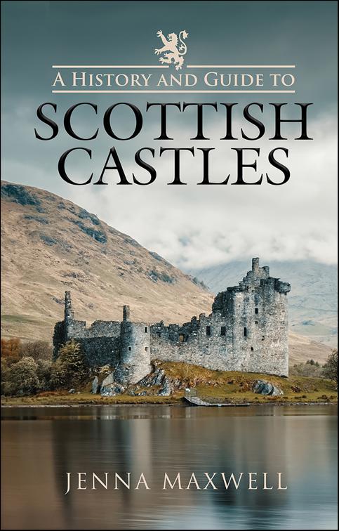 History and Guide to Scottish Castles