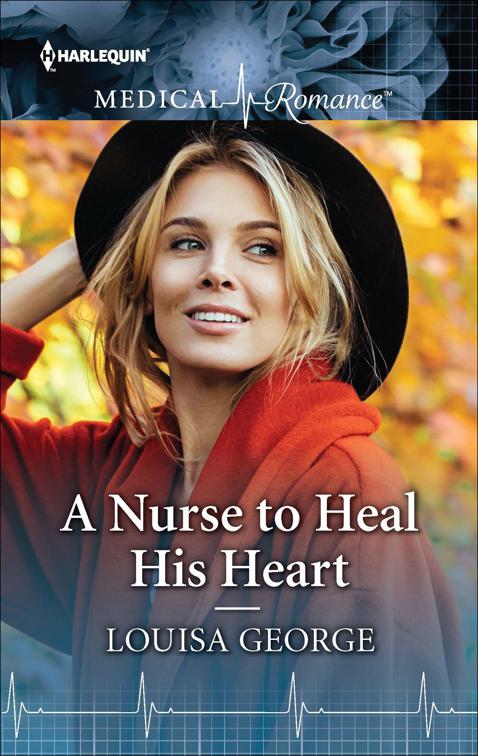 Nurse to Heal His Heart