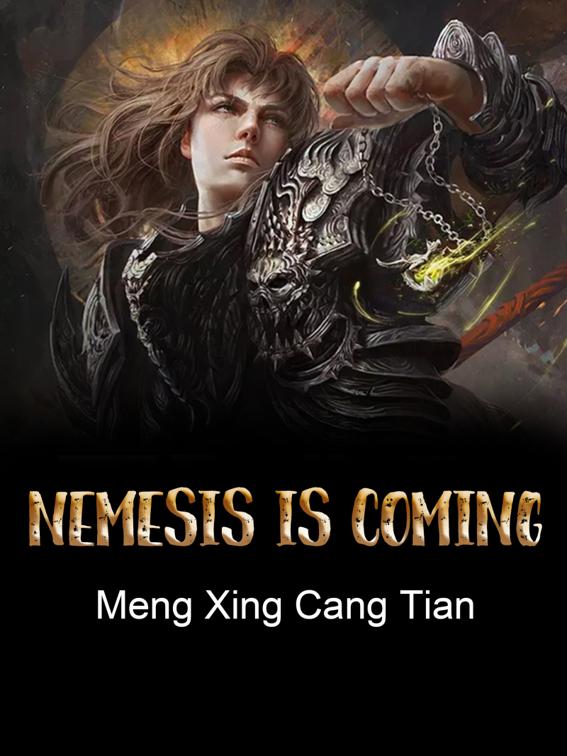 This image is the cover for the book Nemesis is Coming, Volume 1