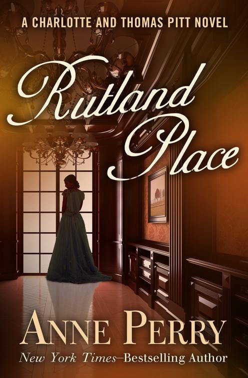 Rutland Place, The Charlotte and Thomas Pitt Novels