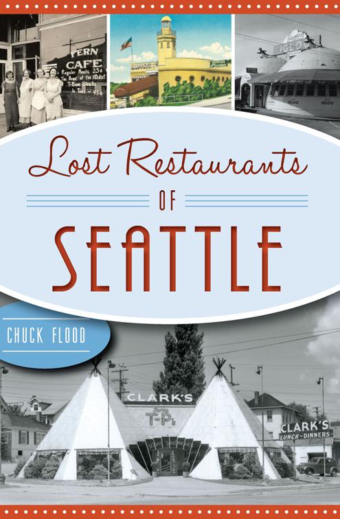 Lost Restaurants of Seattle