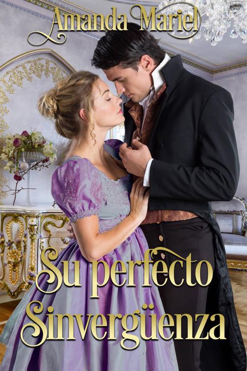 Su perfecto sinvergüenza, Colección/Series: El beso de un pícaro