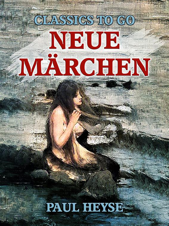 Neue Märchen, Classics To Go