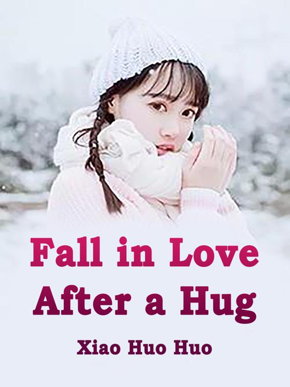This image is the cover for the book Fall in Love After a Hug, Volume 2