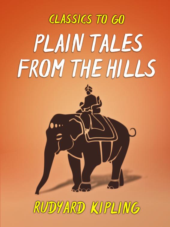 Plain Tales from the Hills, Classics To Go