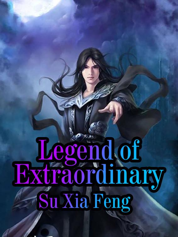 This image is the cover for the book Legend of Extraordinary, Book 4