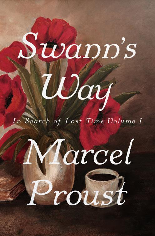 Swann&#x27;s Way, In Search of Lost Time