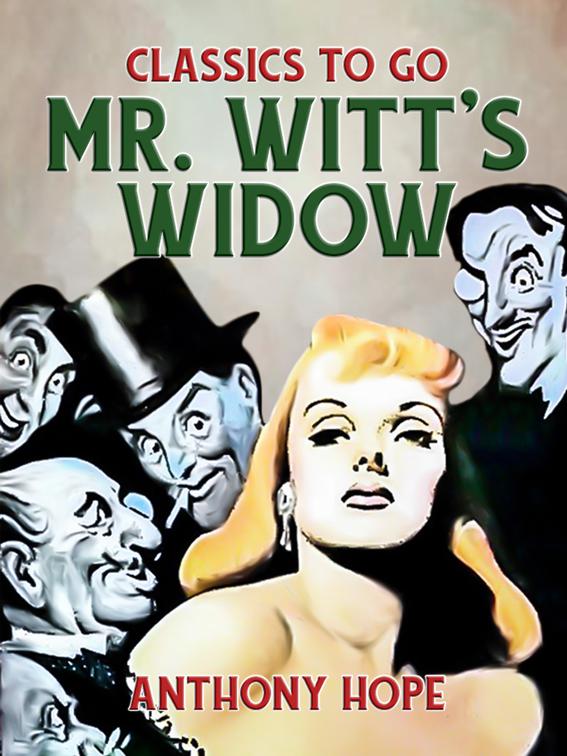 Mr. Witt&#x27;s Widow, Classics To Go