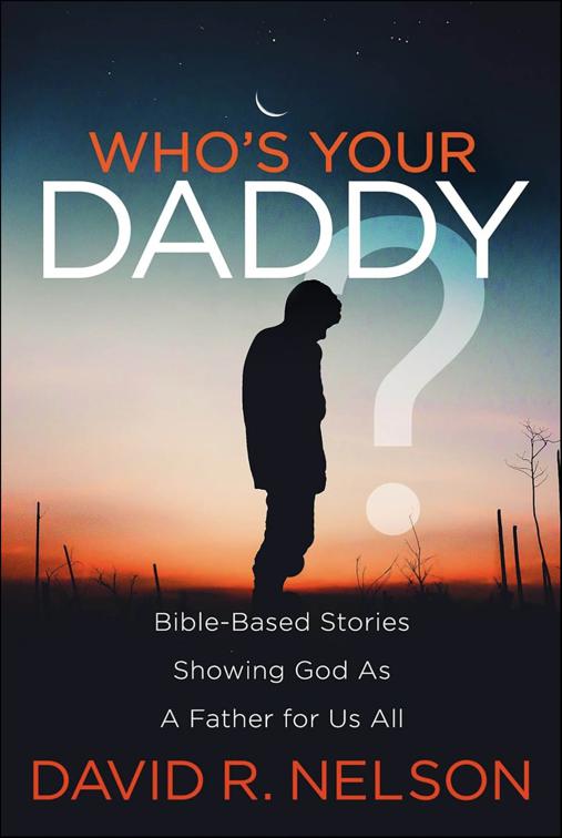Who&#x27;s Your Daddy?