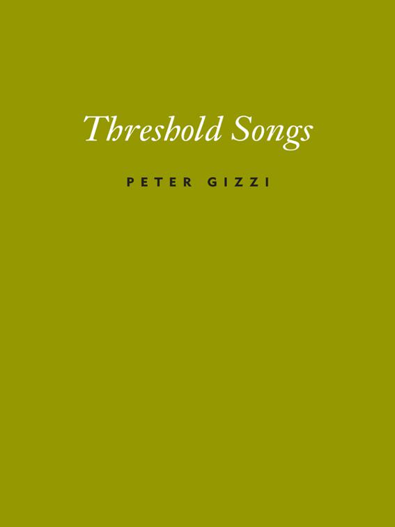 Threshold Songs, Wesleyan Poetry Series