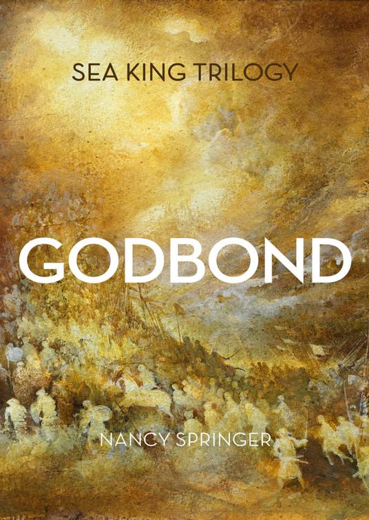 Godbond, Sea King Trilogy